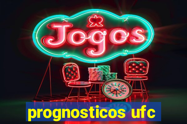 prognosticos ufc